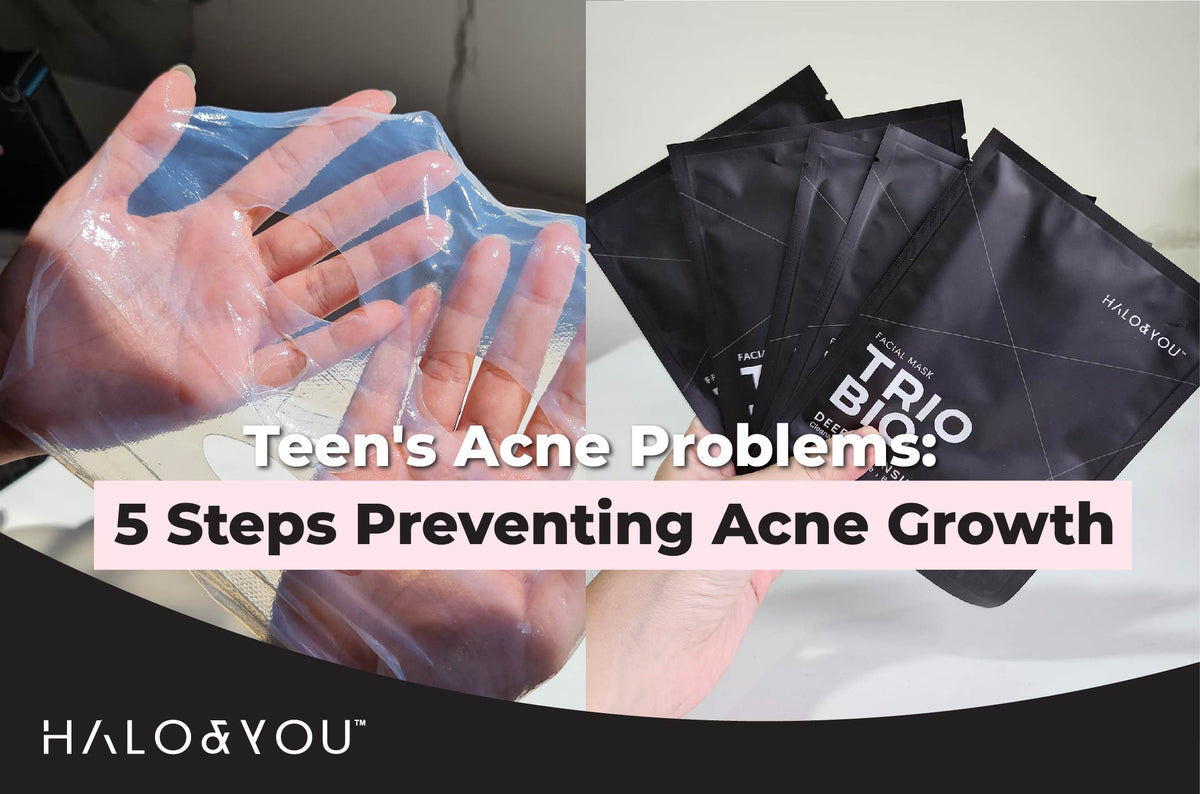 Prevent Acne Teen's Acne Problems: 5 Steps Preventing Acne Growth | Halo and You ...